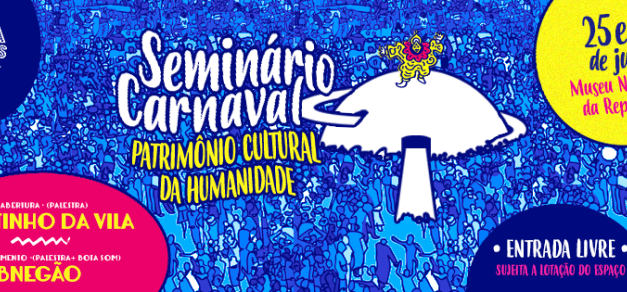 06-25 Carnaval Patrimônio Cultural da Humanidade Seminar