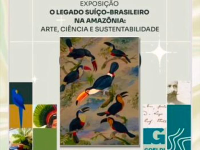 EXHIBITION “THE SWISS-BRAZILIAN LEGACY IN AMAZONIA”