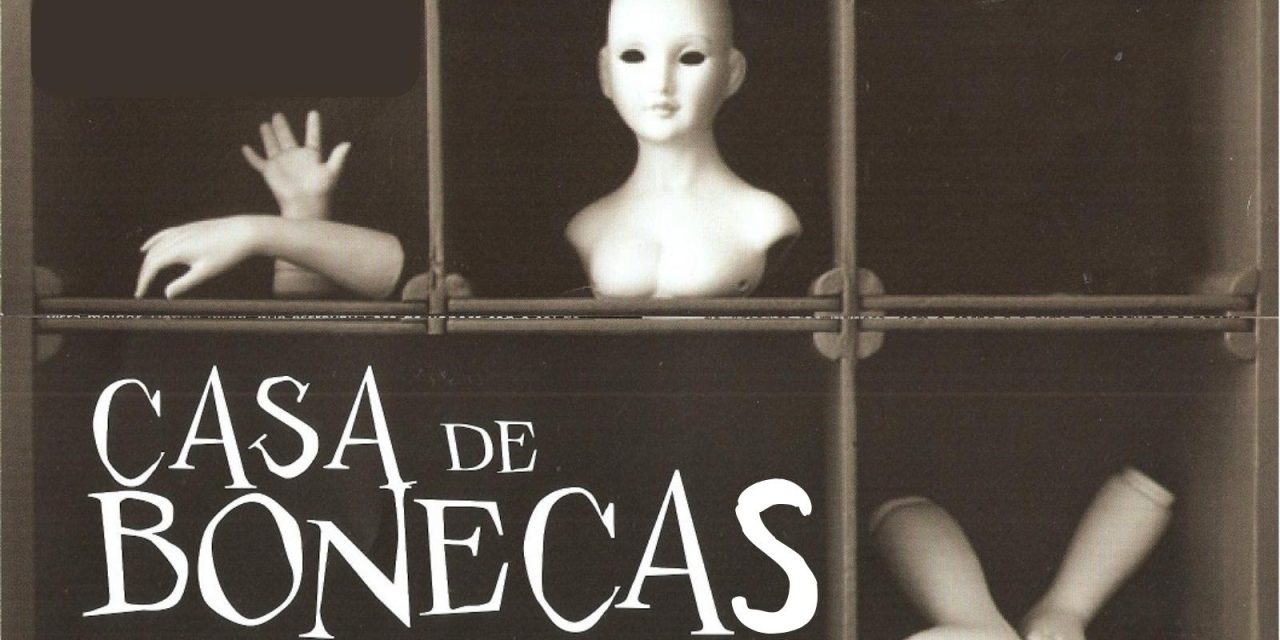 “CASA DE BONECAS” (A DOLL’S HOUSE) THEATRE PERFORMANCE