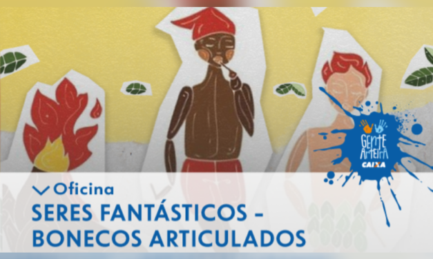 Stories from Brazilian folklore in Caixa Cultural