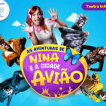 Kids play: AS AVENTURAS DE NINA E A CIDADE AVIÃO (NINA’S ADVENTURES AND THE AIRPLANE CITY)