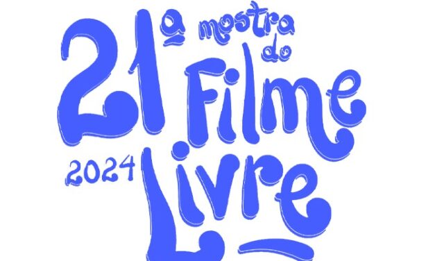 21st Free Film Showcase (21a Mostra de Filme Livre ) 2024 at CCBB