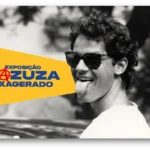 CAZUZA: EXAGERADO